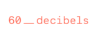 60 Decibels Logo